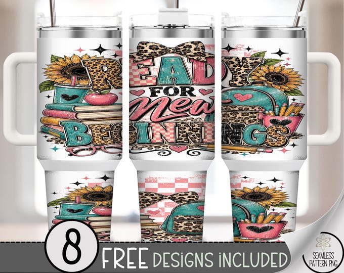Back to School 40 oz Tumbler Wrap, Ready for New Beginnings Sublimation Design, Digital Download, B10415