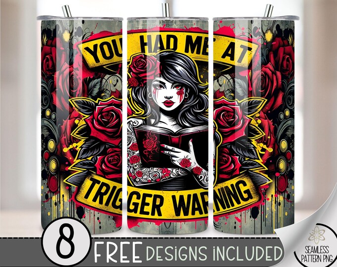 You Had Me At Trigger Warning Tumbler Wrap,Bad Book Club 20oz Skinny Tumbler Sublimation Design,Romantasy Bookish Tumbler Wrap File PNG, A18