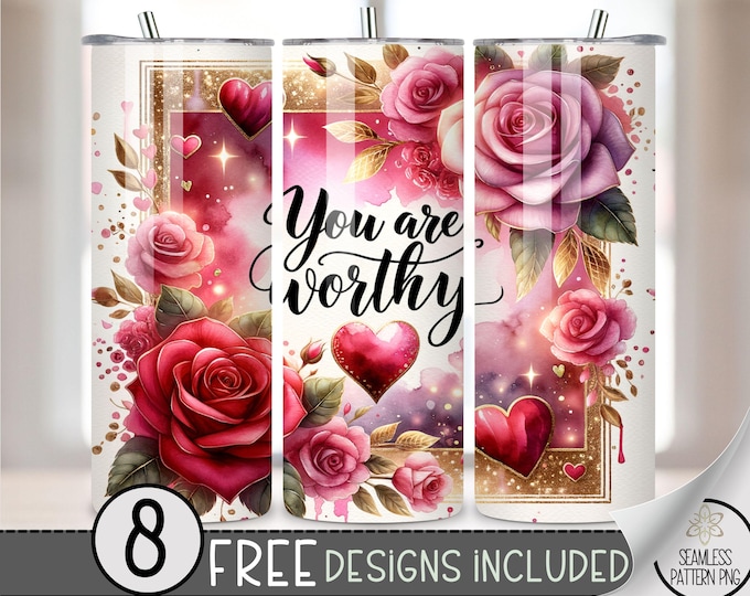 Valentine's Day Tumbler Wrap,Loved Christian You are Worthy PNG Sublimation Design, Bible Digital Download PNG, Positive Affirmation Digital