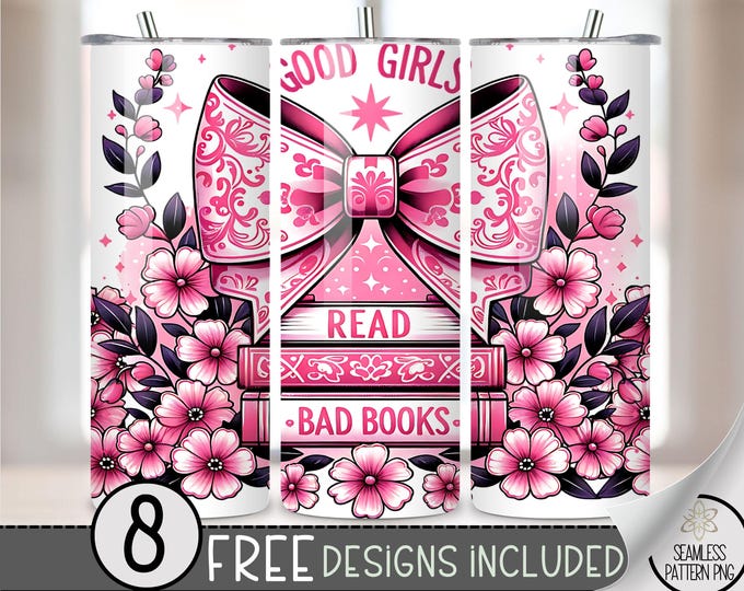 Smutty Book Reader Tumbler Wrap, Good Girls 20oz Skinny Tumbler Sublimation Design, Coquette Tumbler Wrap File PNG, Girly Floral Wrap, A84