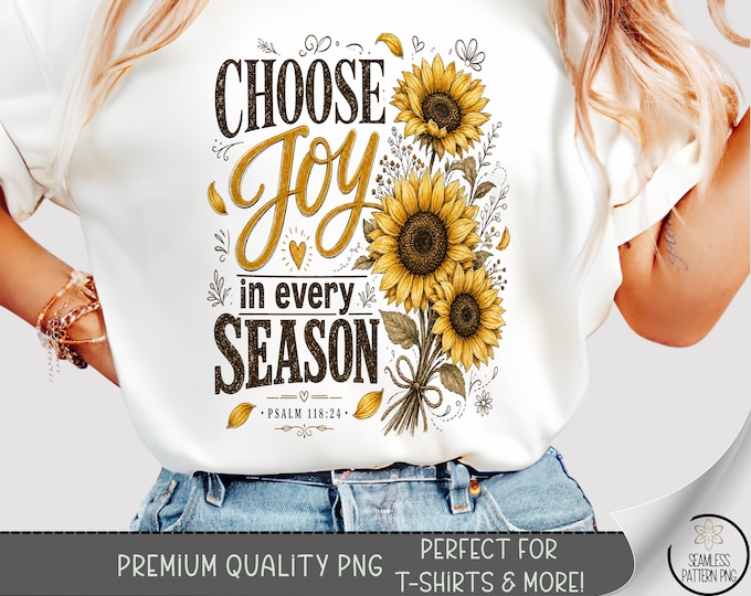 Inspirational Quote T-shirt PNG, Sunflower Sublimation Design, Faith Graphic TShirt File, Digital Download, B10200