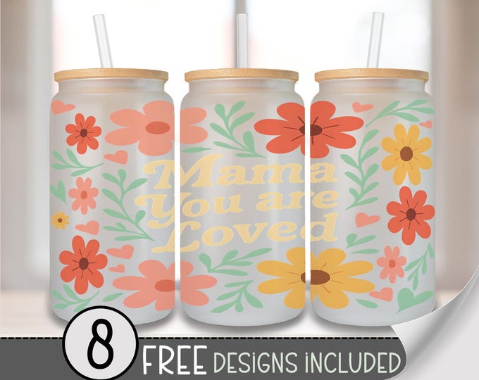 Mama You Are Loved Glass Can Wrap PNG, Retro Pastel Floral 16 oz Sublimation PNG Design for Mother’s Day Gift, Cute Mama Cup Design A241