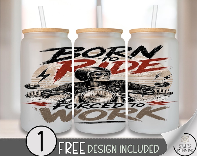 Halloween Skeleton Glass Can Wrap, Born to Ride Biker 16oz Tumbler Sublimation Design, Edgy PNG File, Digital Download, B10499