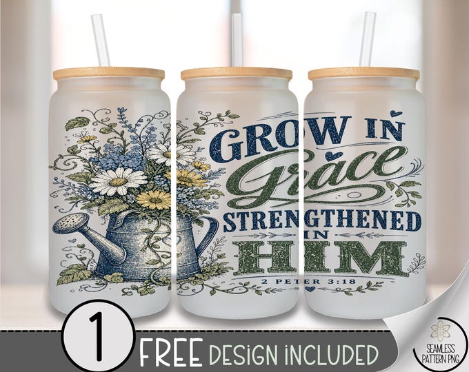 Christian Faith Glass Can Wrap, Grow in Grace 16oz Tumbler Sublimation Design, Floral PNG File, Digital Download, B10387
