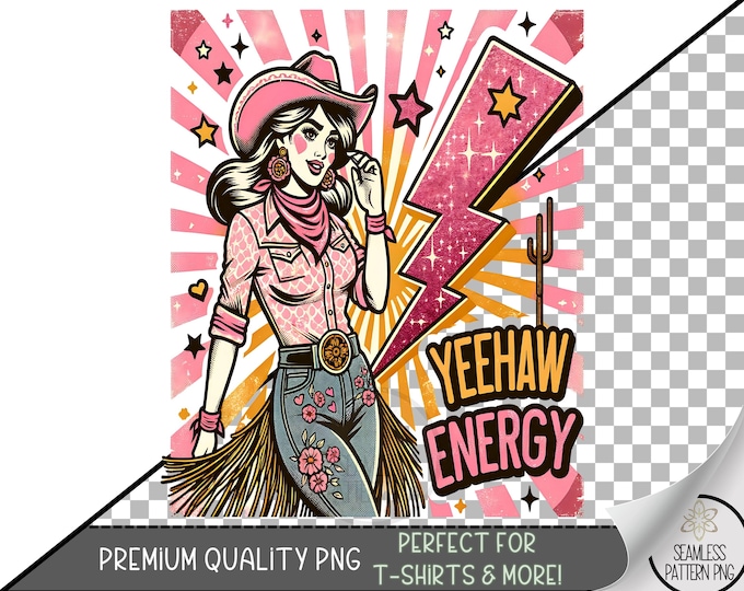 Yeehaw Energy Sublimation PNG, Retro Cowgirl with Lightning Bolt, Western Glam Pop Art Design, Country Western Cowgirl File, A329