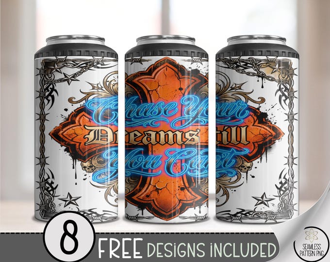 Motivational 4in1 Can Cooler Wrap, Chase Your Dreams Sublimation Design, Edgy Style, B10157