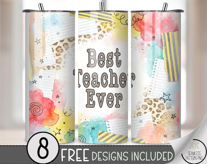 Best Teacher Ever 20 oz Tumbler Wrap, Playful Sublimation Design for Straight Tumblers, Cheerful PNG Files, Tumbler Art Pattern B10107