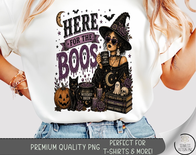Halloween Witch T-shirt PNG, Here for the Boos Sublimation Design, Digital Download, B10369