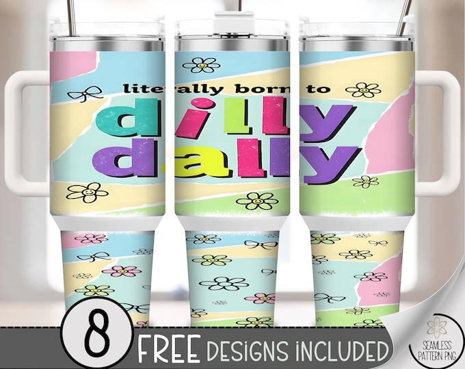 Dilly Dally 40 oz tumbler wrap: Y2K Sublimation Design, Cute PNG Files, Colorful 40oz Tumbler Design, Groovy Graphics, Fun 90s A494