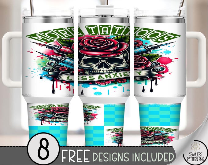 More Tattoos Less Anxiety 40 oz Tumbler Wrap PNG, Witty Mental Health Design, Digital Download for Sublimation, A839