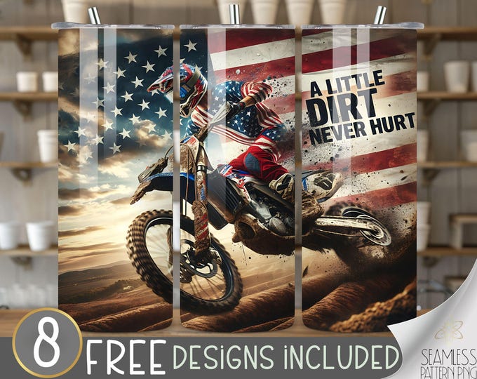 Motorcycle Tumbler, A Little Dirt Never Hurt 20oz Skinny Tumbler Sublimation Design Motocross Rider Dirt Bike Digital PNG Straight Wrap