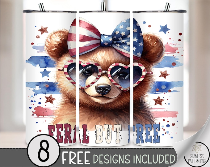 Feral But Free Bear Tumbler Wrap PNG, 4th of July 20oz Skinny Wrap, Cute Patriotic Animal Sublimation Design for USA, A258