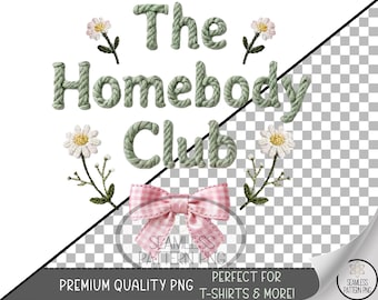 The Homebody Club PNG, Floral Faux Knit Sublimation Design, Coquette Bow UV DTF Digital Download, B860