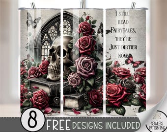 Skull Sassy Tumbler Wrap, Dirtier Fairytale 20oz Skinny Tumbler Sublimation Design, Floral Gothic Rose Tumbler Wrap, Funny Smutty PNG, A59