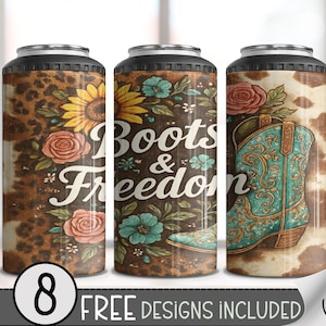 May include: Three insulated can coolers with black tops. Designs include a sunflower and floral pattern, the text "Boots & Freedom", and a turquoise cowboy boot. The background features a cowhide pattern.