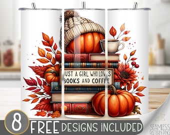 Just a Girl Who Loves Books And Coffee Tumbler File, Autumn Vibes Sublimation Design, Fall Vibes Tumbler PNG, Pumpkin Spice Tumbler Design