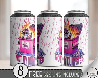 Not My Dumpster 4-in-1 Can Cooler Wrap PNG, Funny Dumpster Fire Raccoon Design, 4in1 Pink Trash Fire Can Cooler Sublimation File, A348