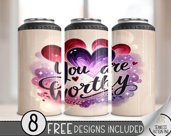 Valentine 4 in 1 Can Cooler Wrap, You Are Worthy Valentine's 4in1 Tumbler PNG, Self Love 16 Oz Can Cooler Sublimation Design, VDay Hard Can