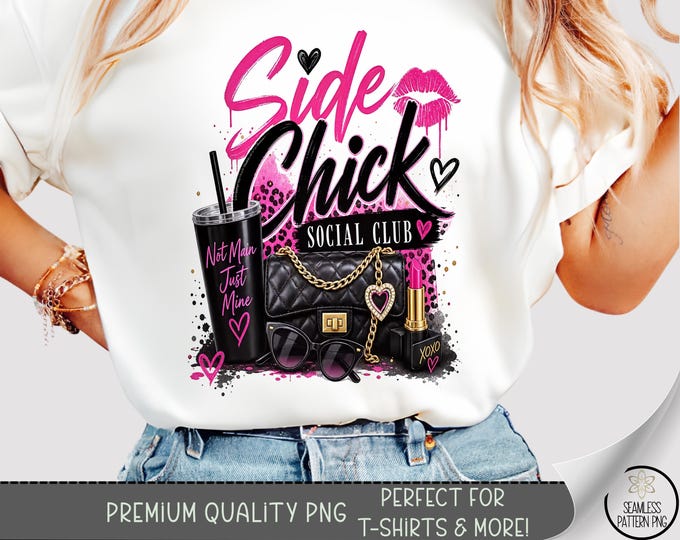 Side Chick Social Club T-shirt PNG, Glam Fashion Sublimation Design, Digital Download, B10522