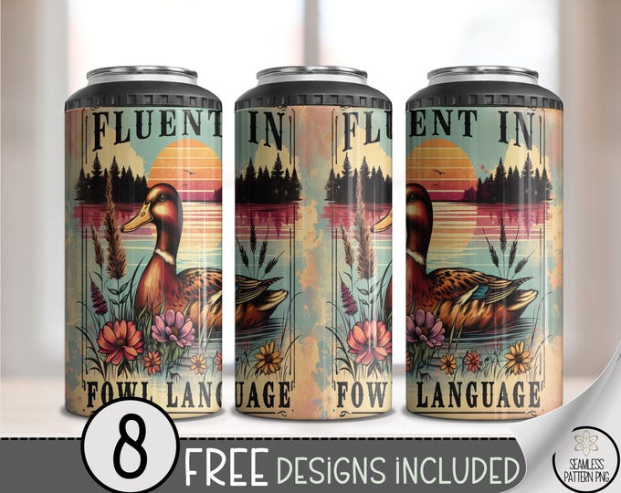 Fluent in Fowl Language Tumbler Wrap 4-in-1, Funny Duck Hunting Sublimation PNG, Rustic Waterfowl Design, Can Cooler Wrap for Fall, A385