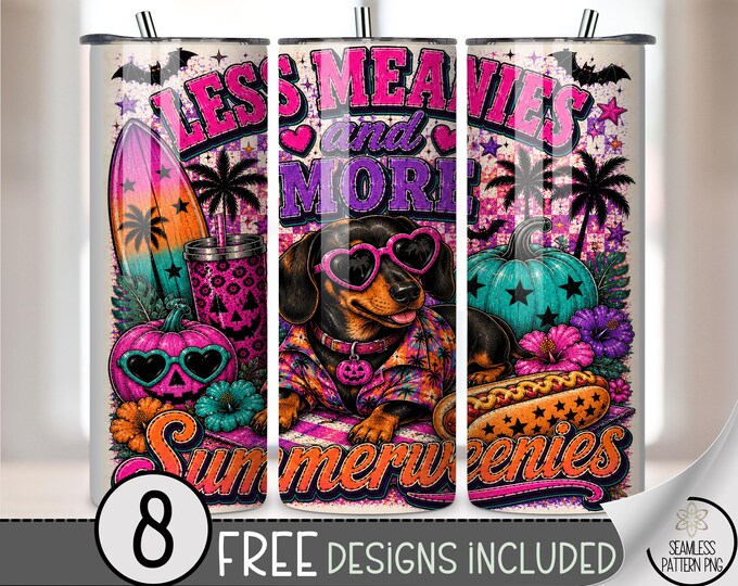 Sarcastic Dachshund 20 oz Tumbler Wrap, Less Meanie Sublimation Design for Straight Tumblers, Colorful PNG Files, Digital Download, B10403