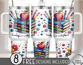 Teacher 40oz Tumbler Wrap, Teaching is a Work of Heart Tumbler Sublimation Design,Teacher Life 40oz Quencher Tumbler PNG,Back to School, A64
