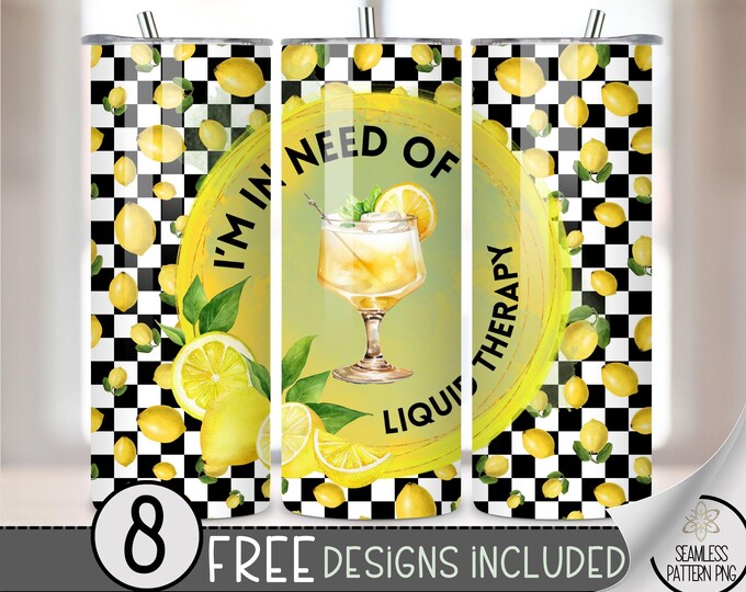 I'm In Need Of Liquid Therapy Tumbler Wrap Sublimation PNG, 20 oz Straight Funny Adult Skinny Tumbler Design Files, Lemon Instant Download