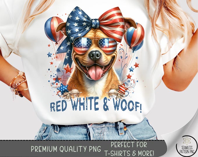 Patriotic Pitbull Shirt PNG, Red White & Woof T-Shirt Design, 4th of July American Flag Dog Sublimation, Dog Lovers Coquette Bow Tee, A297