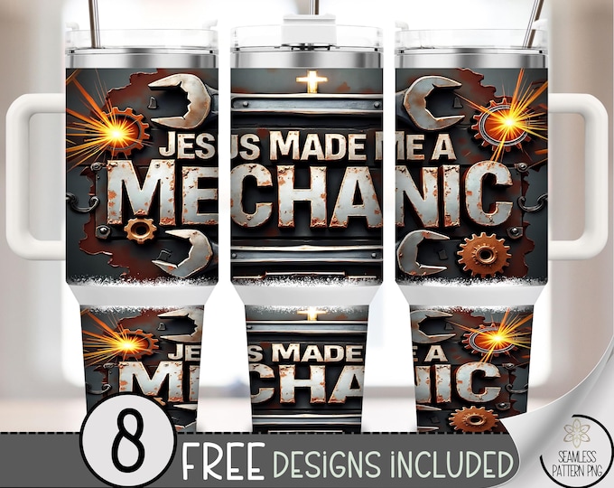 Religious 40 oz tumbler wrap: Jesus Made Me a Mechanic Sublimation Design, Gritty PNG Files, Christian 40oz Tumbler Design A504