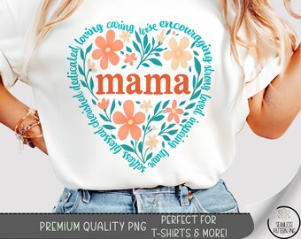 Mama Heart T-Shirt PNG, Cute Floral Mother Shirt Design, Loving Mom Life Shirt Sublimation, DTF Uv Dtf Printable Shirt PNG File, A249