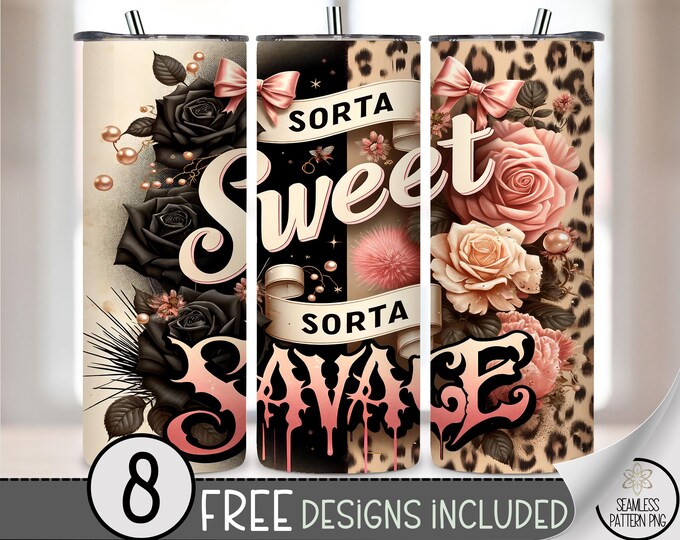 Sorta Sweet Sorta Savage 20oz Skinny Tumbler Wrap PNG, Grunge Glam Leopard Floral Design, Digital Download for Sublimation Crafts, A252