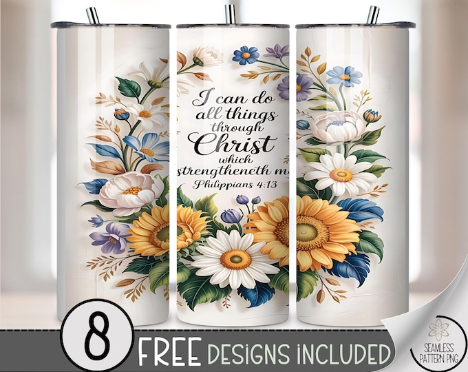 Philippians 4:13, Inspirational Christian 20 oz Tumbler Wrap, Flower Wreath, Digital Download, PNG, B966