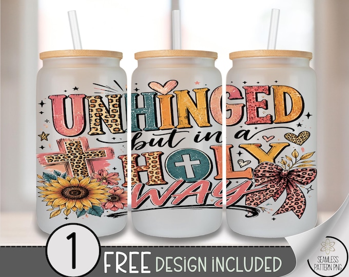 Unhinged Glass Can Wrap, Faith 16oz Glass Tumbler Sublimation Design, Rustic PNG File, Digital Download, B10328