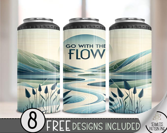 Nature Positive Affirmation 4 in 1 Can Cooler Wrap, Inspirational 4in1 Tumbler PNG, Go With The Flow 16 Oz Can Cooler Sublimation Design