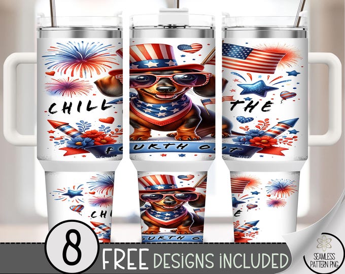 Chill the Fourth Out 40 oz Tumbler Wrap PNG, Dachshund Dog in USA Hat Fireworks Red White Blue July 4th Patriotic Sublimation Design, A295
