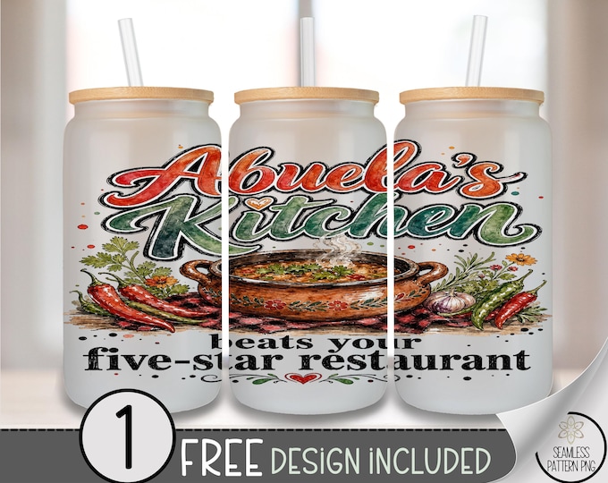 Kitchen Humor Glass Can Wrap, Abuela Soup 16oz Tumbler Sublimation Design PNG, Digital Download, B10423