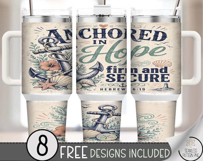Anchor Nautical 40 oz Tumbler Wrap, Hope Sublimation Design, Inspirational PNG Files, Digital Download, B10291