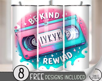 20oz Tumbler Wrap Be Kind Rewind, Retro VHS IYKYK PNG, 90s Nostalgia Sublimation, Vaporwave Pink Teal Funny Skinny Wrap, A357