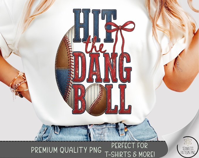 Hit The Dang Ball T-shirt PNG, Retro Sports Sublimation Design, Vintage DTF Shirt Graphic, Baseball TShirt File, Digital Download, B10184