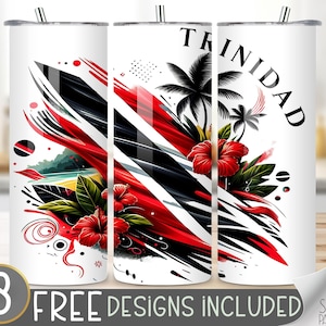 May include: Three white stainless steel tumblers with a design featuring the flag of Trinidad and Tobago, tropical flowers, palm trees, and the word "Trinidad".