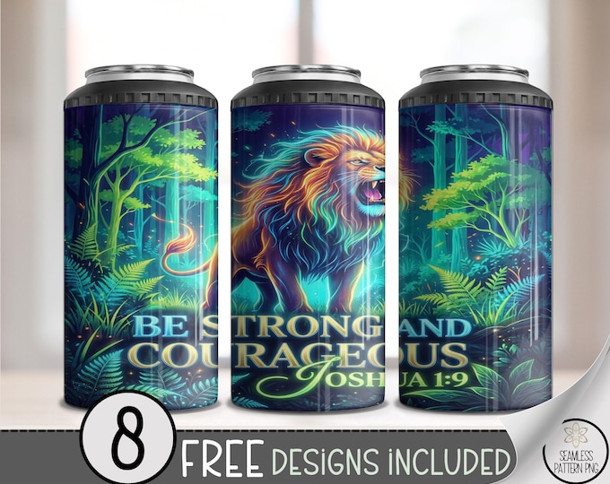 Be Strong And Courageous PNG, 4-in-1 Can Cooler Wrap, Inspirational Sublimation Design, Joshua 1:9 Bible Verse, Digital Download, B10147