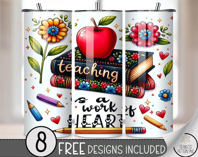 Teaching Is a Work of Heart Tumbler Wrap PNG, Cute Teacher Apple Book Floral School Design for Sublimation 20 oz Skinny Tumbler