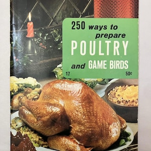 250 Ways to Prepare Poultry and Game Birds / Vintage 1970 Cooking Pamphlet / 1970s Cooking