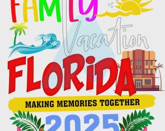 Printable PNG Design Family Travel Vacations Florida 2025 For Sublimation - Direct Download - Not customizable