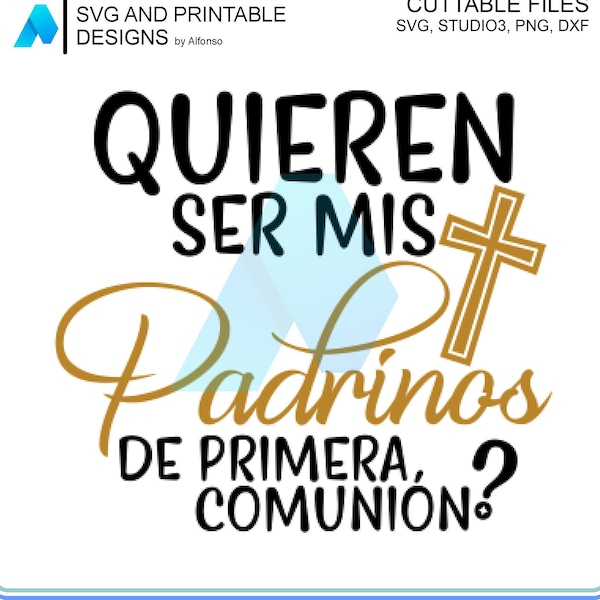 Godparents Proposal Quieren Ser Mis Padrinos de Primera Comunión| Unique Gift for Godparents in Spanish | SVG and PNG | Gift Godparent