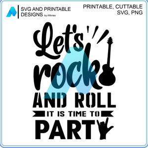 Lassen Sie uns Rock and Roll Party Shirt - Time to Rock SVG und PNG Digital Design für Tshirt Vinyl und Druck