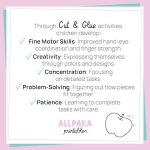 May include: A white informational card with black text titled Through Cut & Glue activities, children develop: listing benefits like Fine Motor Skills, Creativity, Concentration, Problem-Solving, and Patience. Includes the Allpaka printables logo and an apple outline.