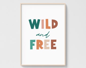 Wild and Free Wall Art, kids Quotes Print, Typography Poster, Nursery Decor, Kids' Room Decor, INSTANT DOWNLOAD