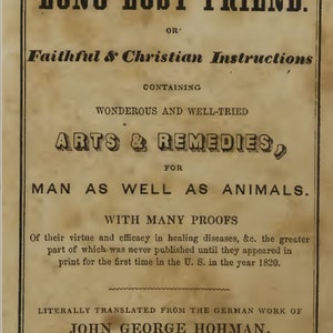 Pode incluir: Uma capa de livro vintage com o título "The Long Lost Friend" e o subtítulo "Faithful & Christian Instructions". O livro contém "Artes e Remédios Maravilhosos e Experimentados" para "O Homem assim como os Animais". Foi publicado em Harrisburg, PA em 1850.
