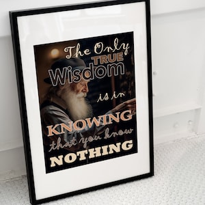 Only True Wisdom poster, Inspirational Quote Print Gift, Digital Download, Knowledge Quote, Wisdom Quote, Wisdom Gift, Wall Sayings